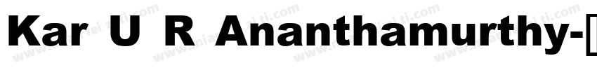 Kar U R Ananthamurthy字体转换
